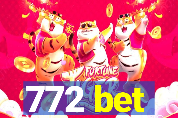 772 bet